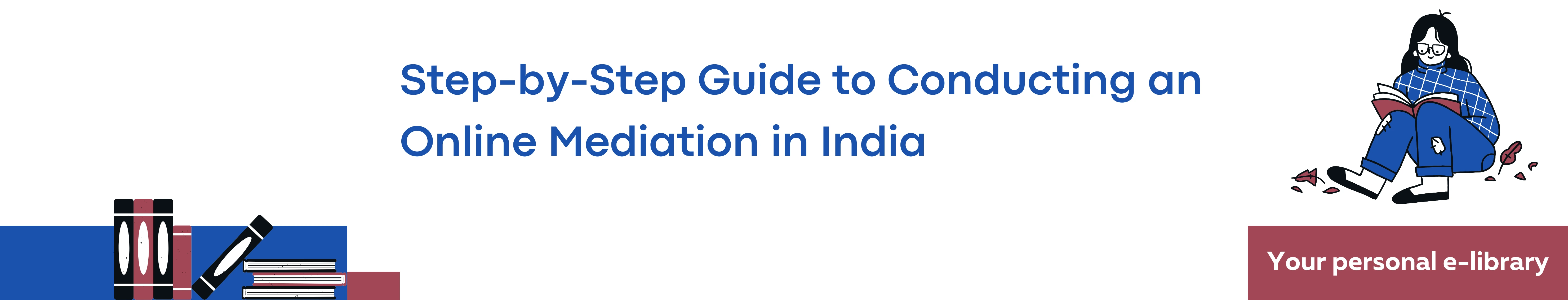 Step-by-Step Guide to Conducting an Online Mediation in India